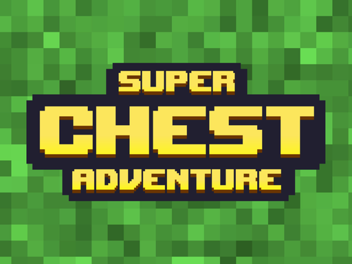 Super Chest Adventure